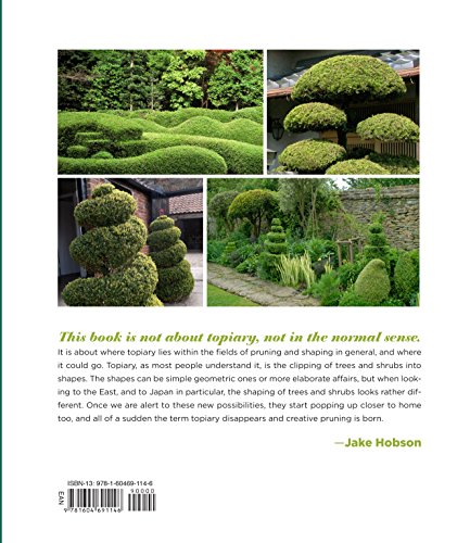 The Art Of Creative Pruning: Inventive Ideas For Training And Shaping Trees And Shrubs,Used