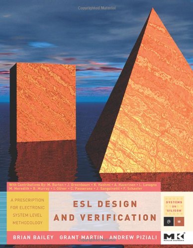 Esl Design And Verification: A Prescription For Electronic System Level Methodology (Systems On Silicon),Used
