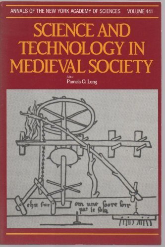 Science And Technology In Medieval Society (Annals Of The New York Academy Of Sciences)-new