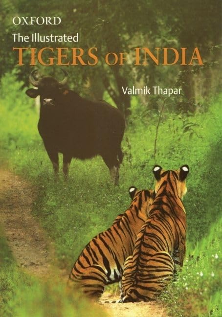 The Illustrated Tigers Of India (Oxford India Collection (Hardcover))