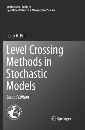 Level Crossing Methods in Stochastic Models (International Series in Operations Research & Management Science, 250),Used