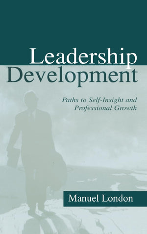 Leadership Development: Paths To Selfinsight And Professional Growth (Applied Psychology Series),Used