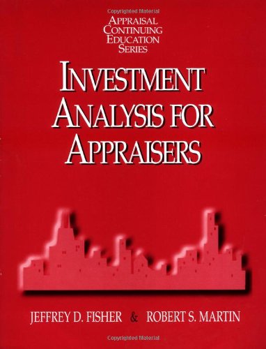 Investment Analysis for Appraisers (Appraisal Continuing Education),Used