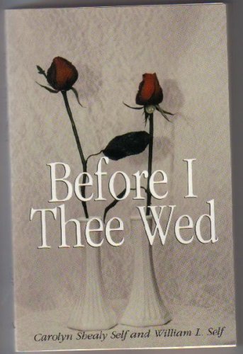 Before Thee I Wed, Innovative Guidance for 'Nearlyweds',Used