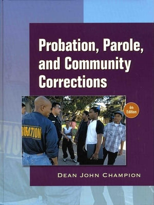 Probation, Parole and Community Corrections,Used