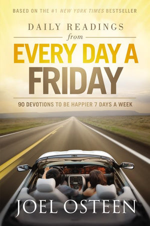 Daily Readings from Every Day a Friday: 90 Devotions to Be Happier 7 Days a Week,Used