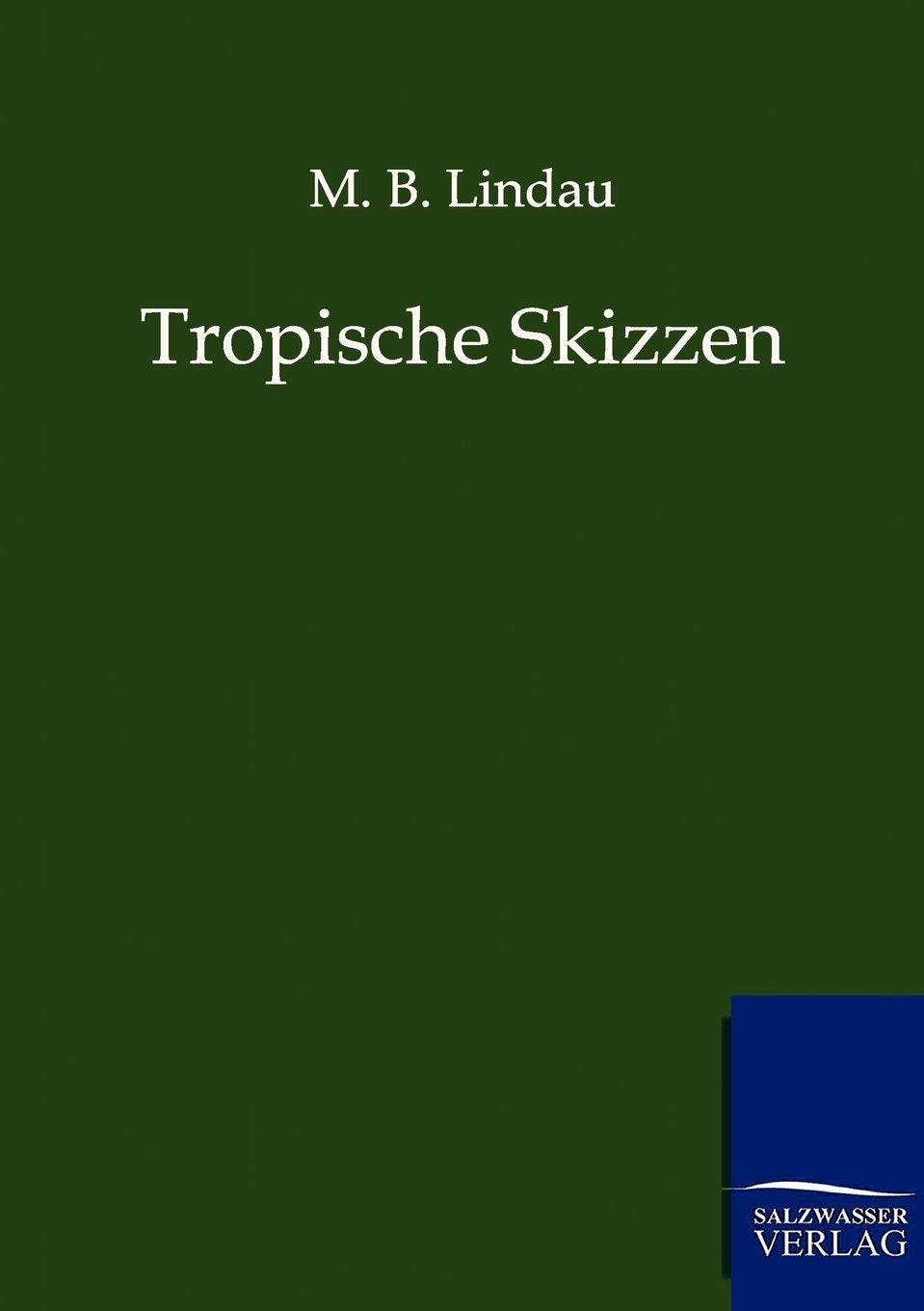 Tropische Skizzen (German Edition),Used