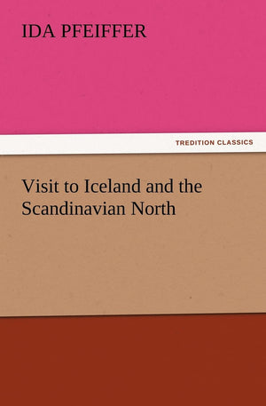 Visit to Iceland and the Scandinavian North,Used