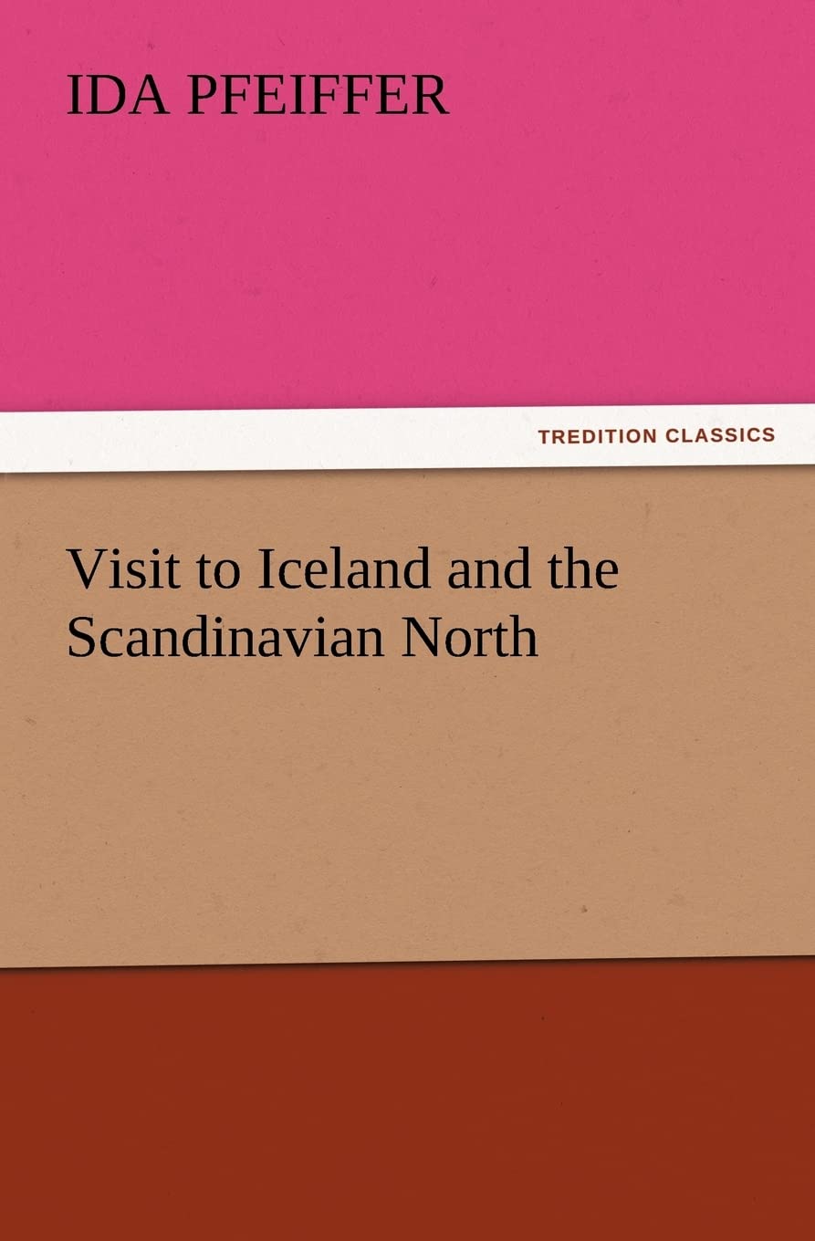 Visit to Iceland and the Scandinavian North,Used
