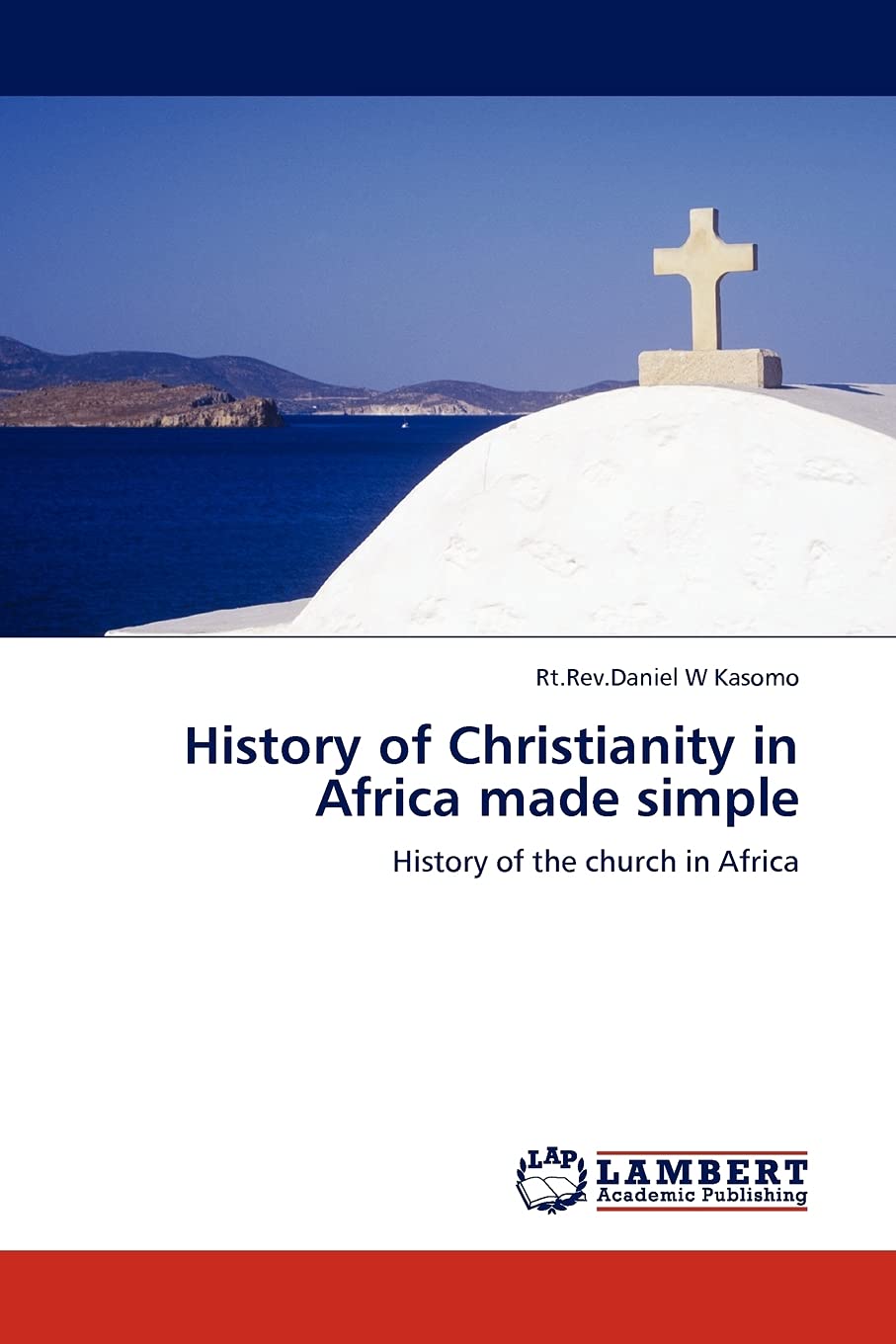 History of Christianity in Africa made simple: History of the church in Africa,Used