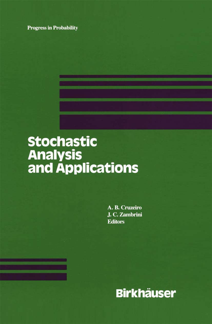 Stochastic Analysis And Applications: Proceedings Of The 1989 Lisbon Conference (Progress In Probability, 26),New