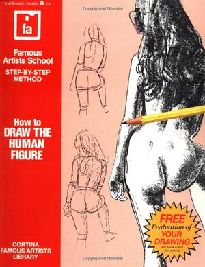 How to Draw the Human Figure (Famous Artists School: StepByStep Method),Used