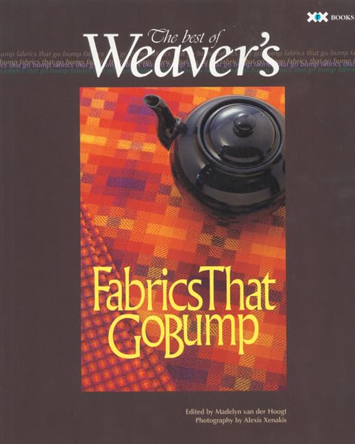 Fabrics That Go Bump: The Best of Weaver's (Best of Weaver's series),Used