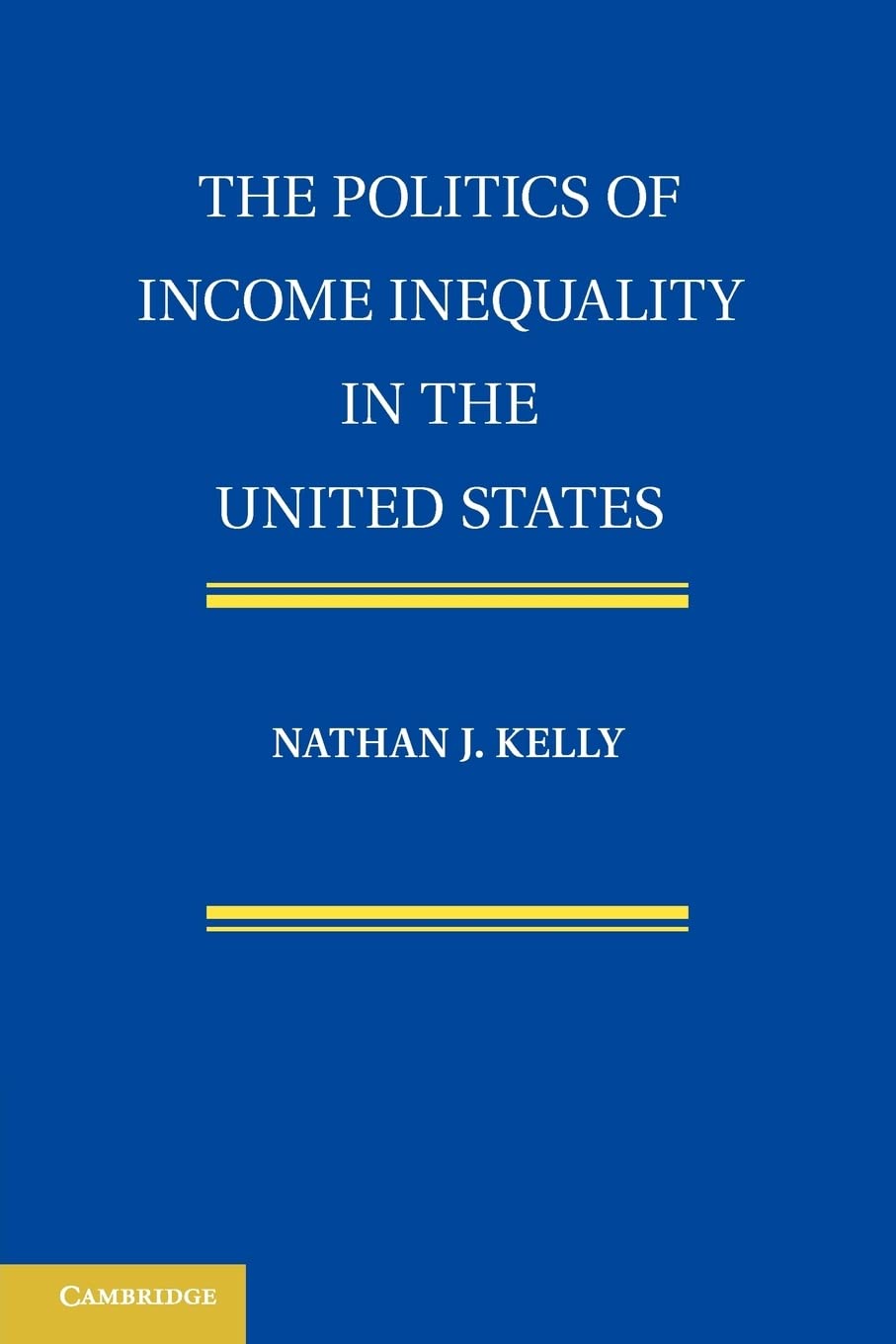 The Politics of Income Inequality in the United States,Used