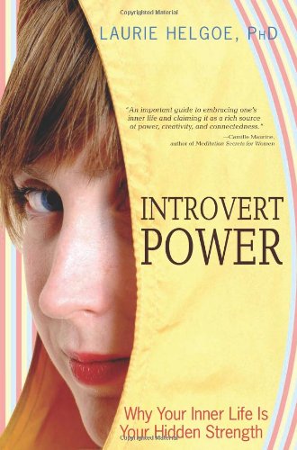 Introvert Power: Why Your Inner Life Is Your Hidden Strength,Used