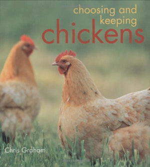 Choosing And Keeping Chickens,Used