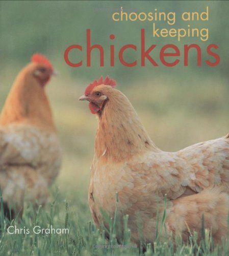 Choosing And Keeping Chickens,Used