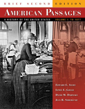 American Passages: A History of the United States: To 1877,Used