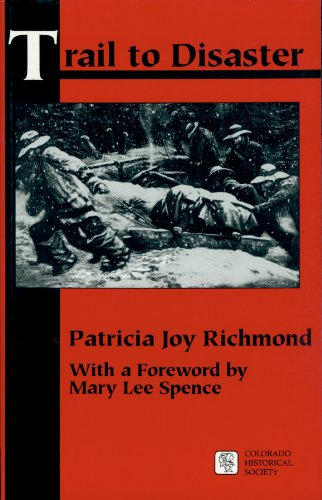 Trail to Disaster (Monographs in Colorado History),Used