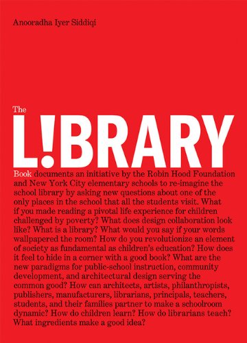 Library Book, The: Design Collaborations In The Public Schools,New