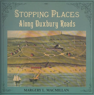 Stopping Places : Along Duxbury Roads,Used