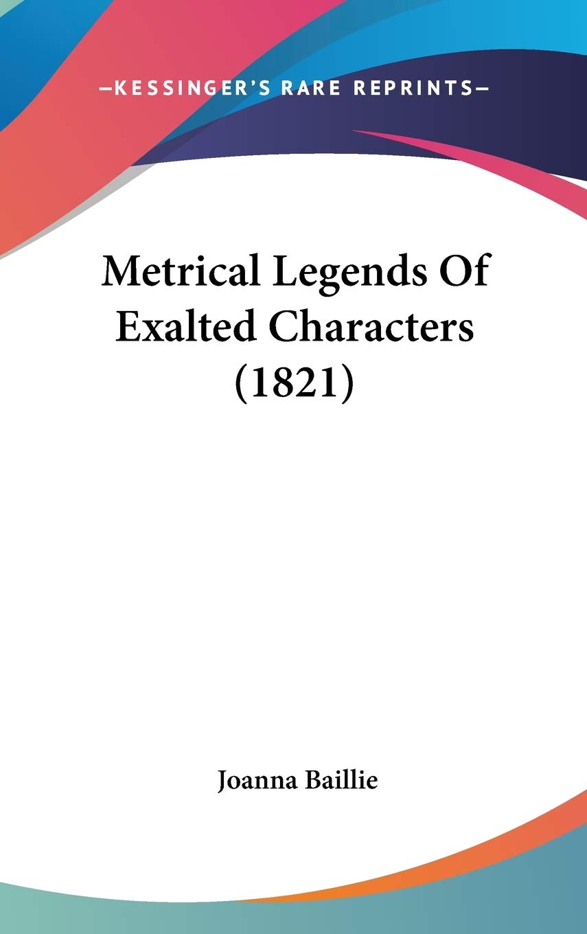 Metrical Legends Of Exalted Characters (1821),Used