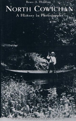 North Cowichan: A history in photographs