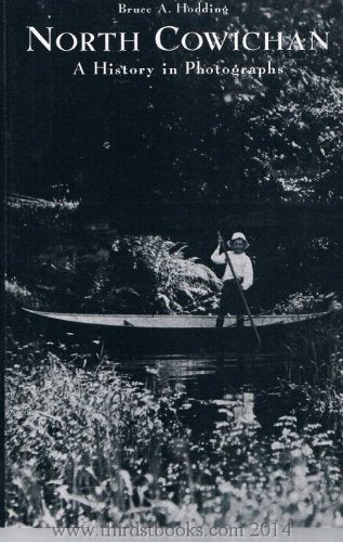 North Cowichan: A history in photographs