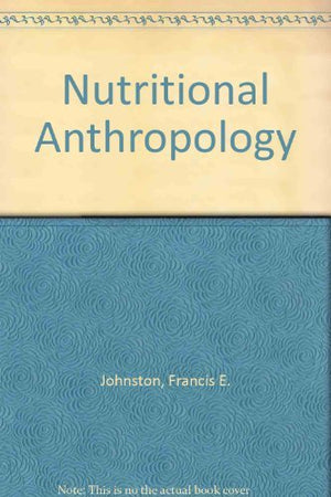 Nutritional Anthropology,Used