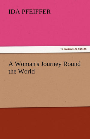A Woman's Journey Round the World,Used