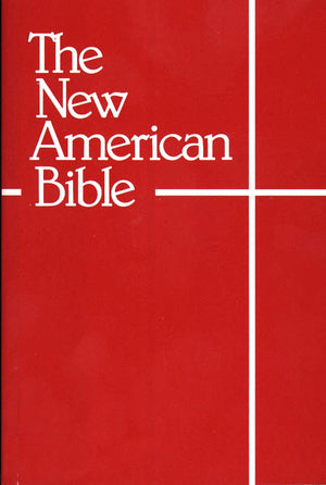 The New American Bible (With The Revised Book Of Psalms And The Revised New Testament) [Paperback] Confraternity Of Christian Do-used