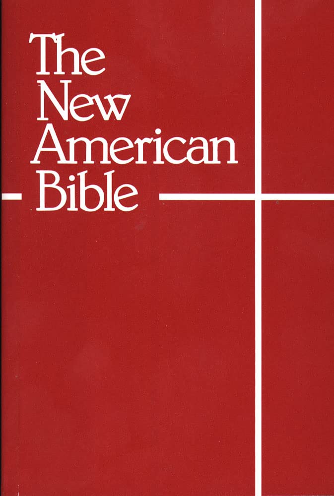 The New American Bible (With The Revised Book Of Psalms And The Revised New Testament) [Paperback] Confraternity Of Christian Do-used