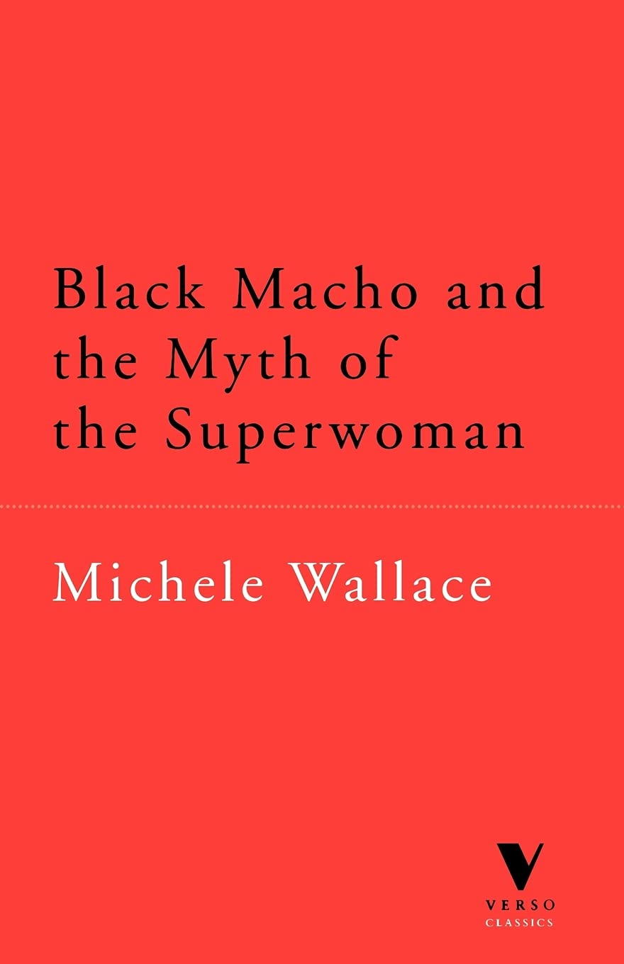 Black Macho and the Myth of the Superwoman (Verso Classics),Used