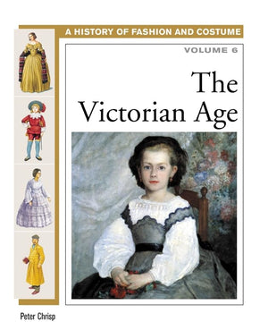The Victorian Age (History Of Fashion And Costume),Used