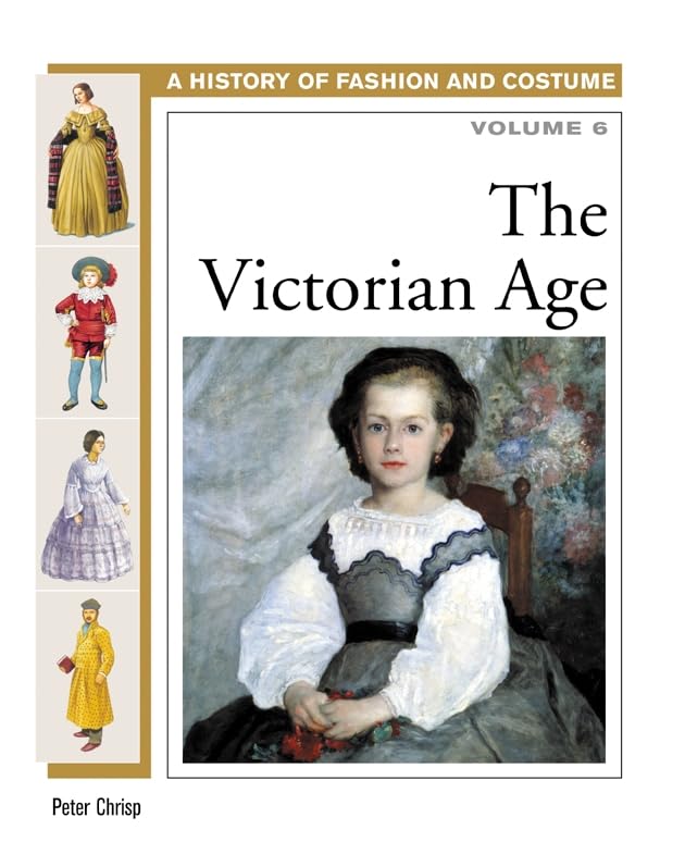 The Victorian Age (History Of Fashion And Costume),Used