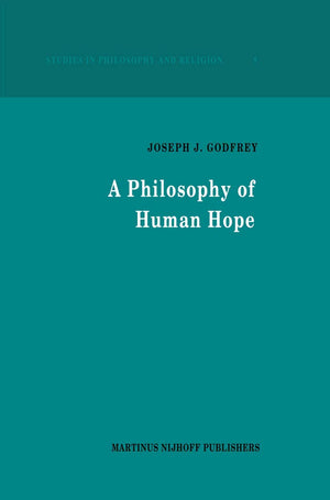 A Philosophy Of Human Hope (Studies In Philosophy And Religion, 9),Used
