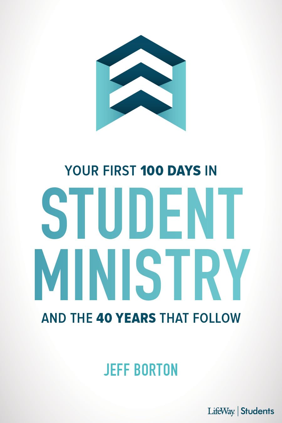 Your First 100 Days in Student Ministry: And the 40 Years that Follow,Used