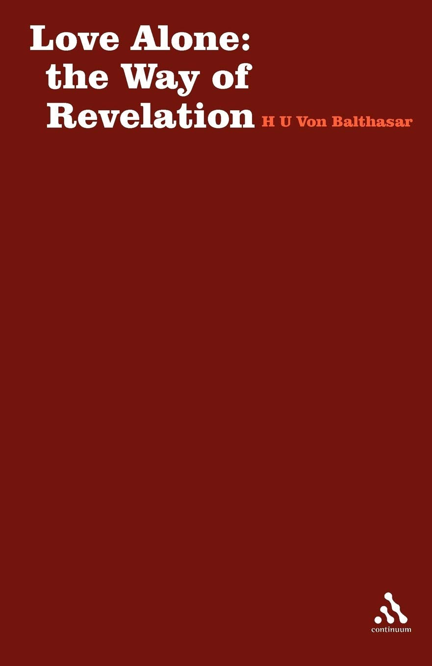 Love Alone: The Way Of Revelation