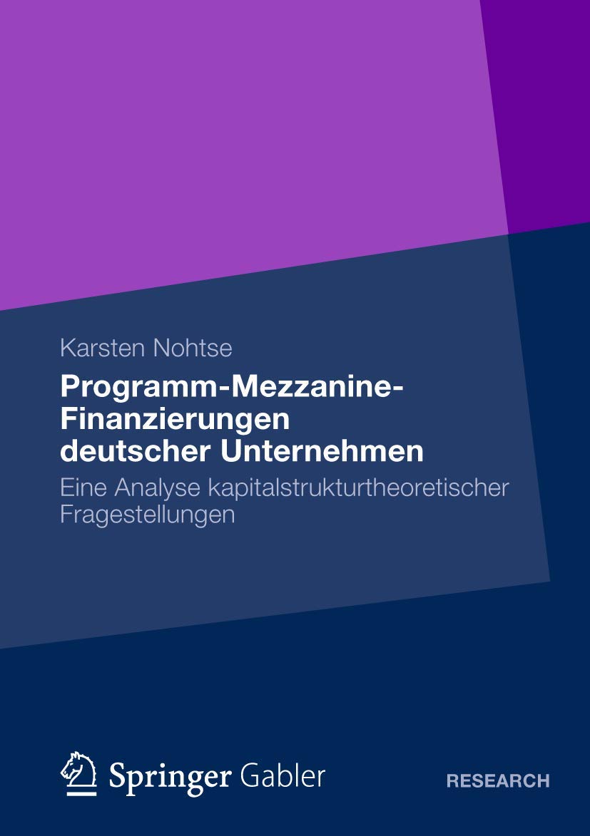 ProgrammMezzanineFinanzierungen deutscher Unternehmen: Eine Analyse kapitalstrukturtheoretischer Fragestellungen (German Editi,Used