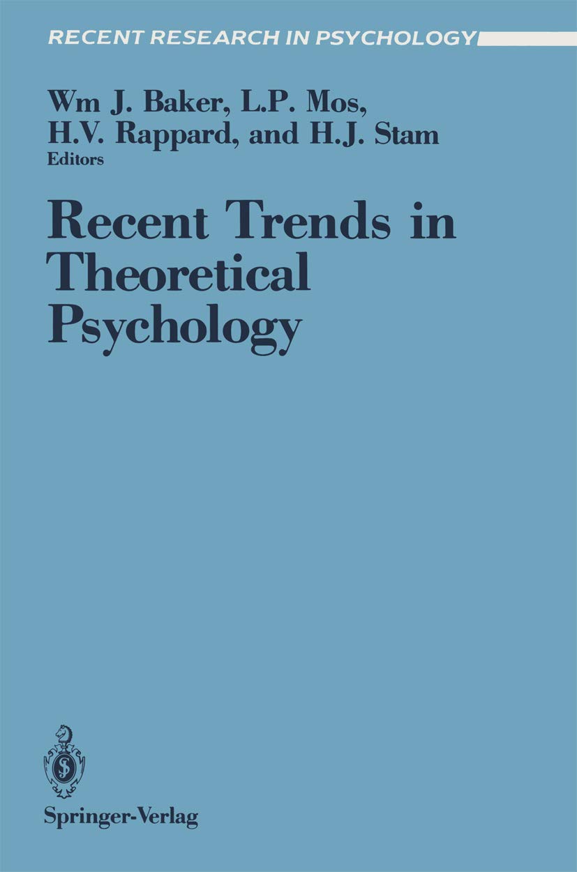 Recent Trends in Theoretical Psychology: Proceedings of the Second Biannual Conference of the International Society for Theoreti,New