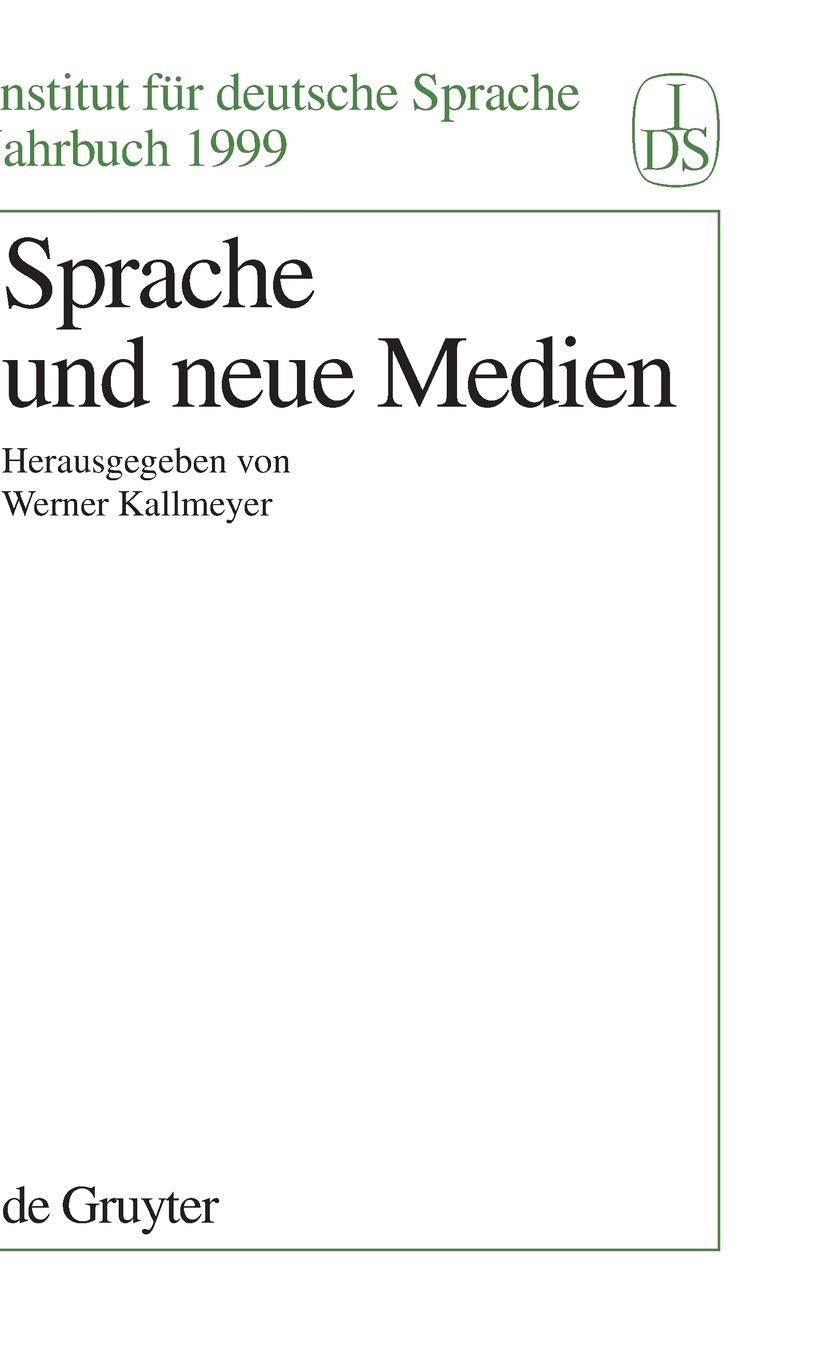Sprache und Neue Medien (Jahrbuch des Instituts fr Deutsche Sprache, 1999) (German Edition),Used