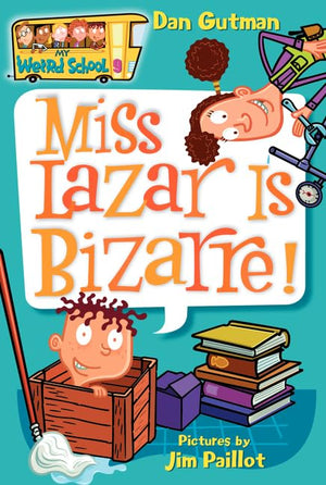 Miss Lazar Is Bizarre! (My Weird School #9)-used