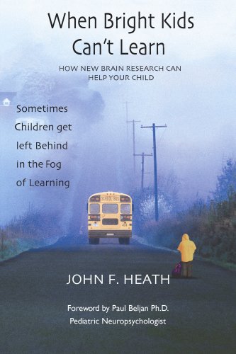 When Bright Kids Can't Learn  How New Brain Research Can Help Your Child,Used