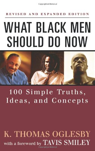 What Black Men Should Do Now: 100 Simple Truths, Ideas, and Concepts (Dafina),Used