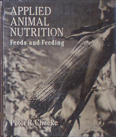 Applied Animal Nutrition: Feeds And Feeding,Used
