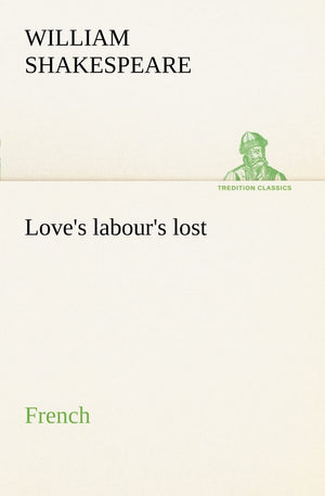 Love's labour's lost. French (French Edition),Used