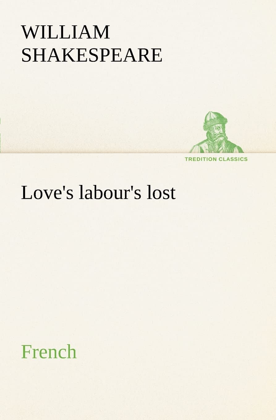 Love's labour's lost. French (French Edition),Used