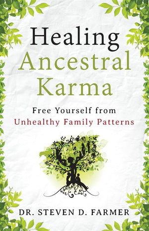 Healing Ancestral Karma: Free Yourself from Unhealthy Family Patterns,Used