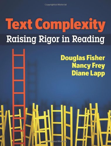 Text Complexity: Raising Rigor in Reading,Used