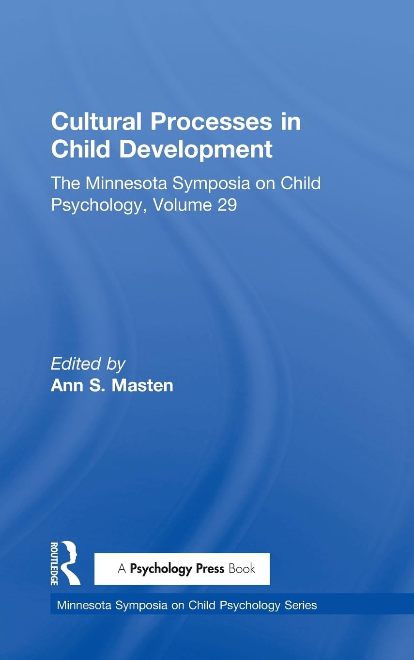 Cultural Processes In Child Development: The Minnesota Symposia On Child Psychology, Volume 29 (Minnesota Symposia On Child Psyc,Used